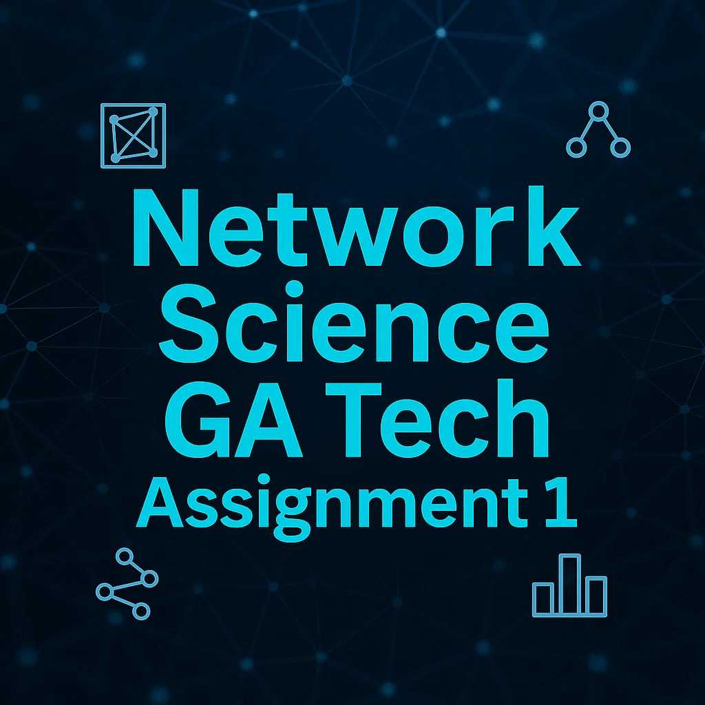 Network Science GA Tech Assignment 1