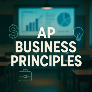 AP Business Principles