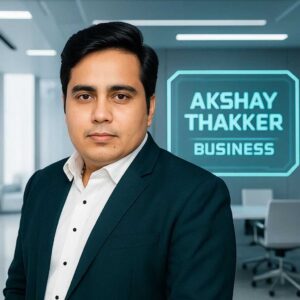 Akshay Thakker Business