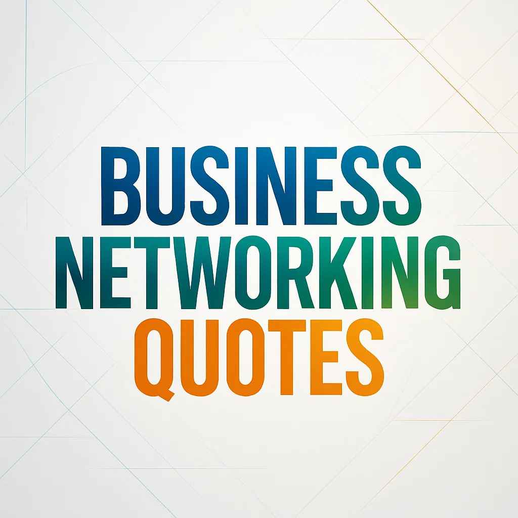 Business Networking Quotes
