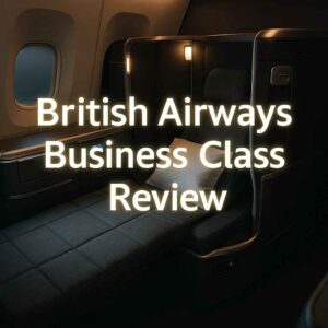 British Airways Business Class Review