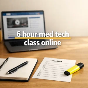 6 hour med tech class online