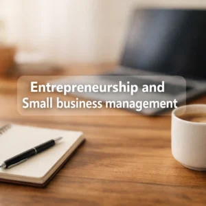 entrepreneurship and small business management