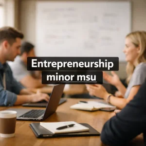 entrepreneurship minor msu